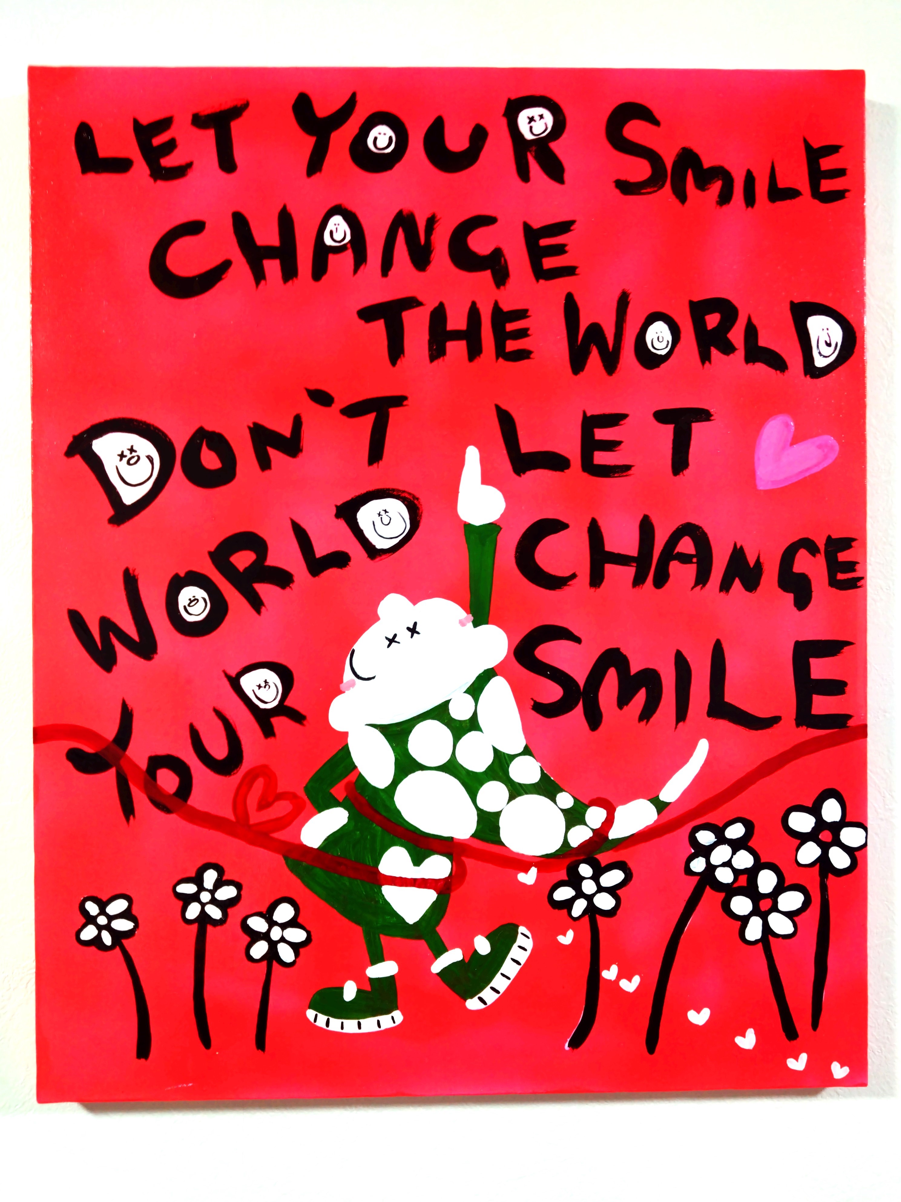 LET YOUR SMILE CHANGE THE WORLD / LET YOUR SMILE CHANGE THE WORLD